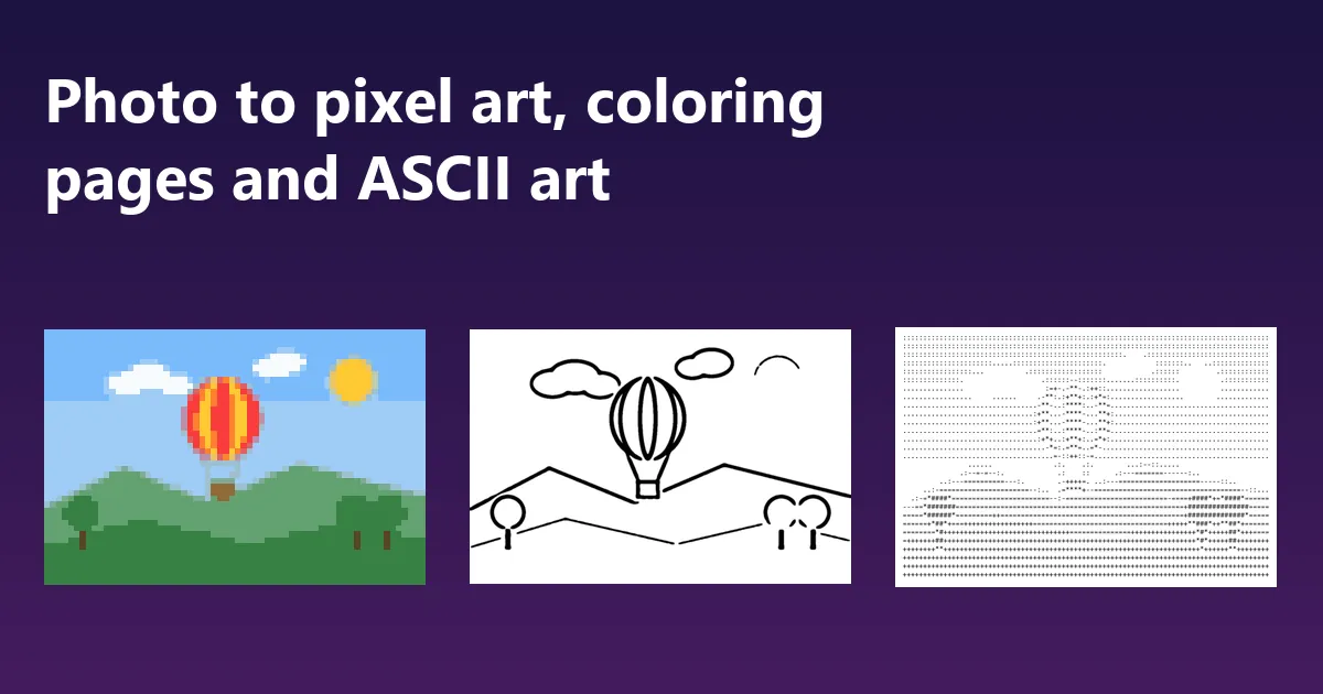 A hot air balloon picture as pixel art, as a black and white coloring page and as ASCII text art